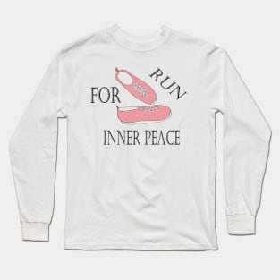 Run For Inner Peace Long Sleeve T-Shirt